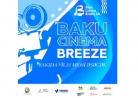 Bu gün “Baku Cinema Breeze” beynəlxalq film festivalı açılır