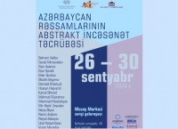 Muzey Mərkəzi “Azərbaycan rəssamlarının abstrakt incəsənət təcrübəsi” sərgisini təqdim edir