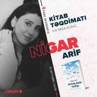 Nigar Arifin “Adamların Yağışı” kitabı təqdim olunacaq