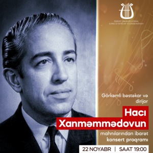 Gəncə Dövlət Filarmoniyasında bəstəkar Hacı Xanməmmədovun xatirəsi yad ediləcək