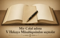Mir Cəlal adına V Hekayə M&uuml;sabiqəsi m&uuml;kafat&ccedil;ılarının hekayələri