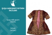 “Şuşa mədəniyyətinin inciləri”: baharı qadın geyimi