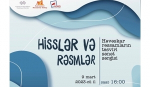 Xətai Sənət Mərkəzində “Hisslər və rəsmlər” sərgisi açılacaq
