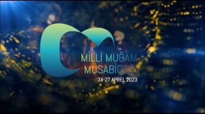 Milli Muğam Müsabiqəsinin başlamasına sayılı günlər qalır