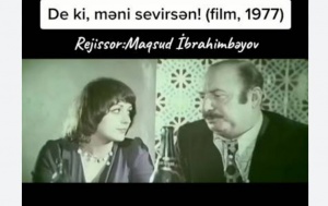 &ldquo;De ki, məni sevirsən&rdquo; &mdash; Azərbaycan kinosunda sevgi və vətəndaşlıq hissi