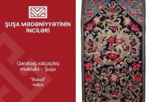 Şuşa mədəniyyətinin inciləri” layihəsinin növbəti təqdimatı “Bulud” xalçasına həsr olunub