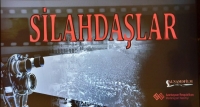 Şəhidlərin xatirəsi Nizami Kino Mərkəzində “Silahdaşlar” filminin nümayişi ilə anılacaq