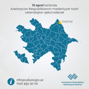 Azərbaycan Respublikasının mədəniyyət naziri vətəndaşları qəbul edəcək