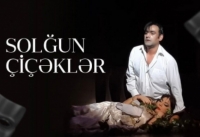 Bu gün Şuşa teatrında Solğun çiçəklər” tamaşası nümayiş olunacaq