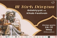 Bu gün III Türk Dünyası Ədəbiyyat və Kitab Festivalı - başlayır