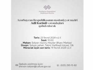 Mədəniyyət naziri Salyanda vətəndaşları qəbul edəcək
