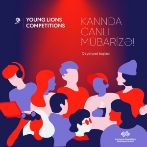 “Young Lions Azerbaijan 2022” adlı reklam müsabiqəsinə qeydiyyat başlayıb