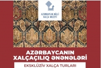 Bu gündən etibarən Xalça Muzeyinə turlar təşkil olunacaq