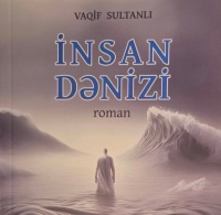 Vaqif Sultanlının &ldquo;İnsan dənizi&rdquo; romanı yenidən yayınlandı