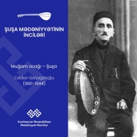 “Şuşa mədəniyyətinin inciləri” layihəsində Cabbar Qaryağdıoğlu