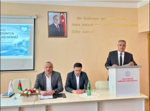 Oğuzda &Uuml;mumd&uuml;nya Sağlamlıq G&uuml;n&uuml; m&uuml;nasibətilə tədbir ke&ccedil;irilib