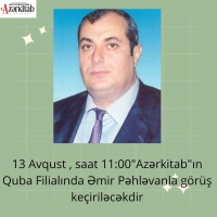 Bu gün Azərbaycan Yazıçılar Birliyinin Quba bölməsi Əmir Pəhləvanla görüş keçirir