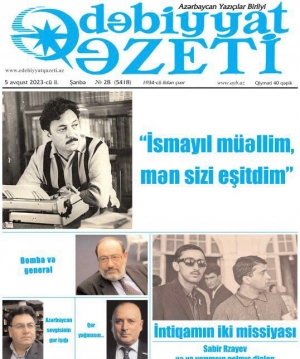 Sabah köşklərdən “Ədəbiyyat qəzeti” almağı unutmayın!