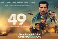 Türkiyə istehsalı “49” filmi bu gündən nümayiş olunacaq