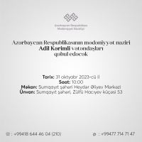 Mədəniyyət naziri Adil Kərimlinin Sumqayıtda vətəndaş qəbulunun vaxtı dəyişdirilib