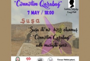 Bu gün Tbilisidə “Cənnətim Qarabağ” adlı musiqili gecə keçiriləcək