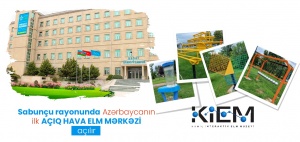 Azərbaycanın ilk açıq hava elm mərkəzinin açılacağı TƏFƏRRÜATLARI
