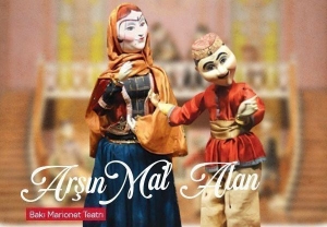 “Arşın mal alan” operettası Marionet Teatrında