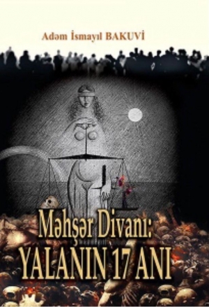 Bu gün Bakı Kitab Mərkəzində “Məhşər Divanı: Yalanın 17 anı” kitab təqdim olunacaq