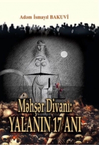 Bu gün Bakı Kitab Mərkəzində “Məhşər Divanı: Yalanın 17 anı” kitab təqdim olunacaq
