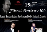 Bu gün Filarmoniyada Fikrət Əmirovun 100 illik yubileyi qeyd olunacaq