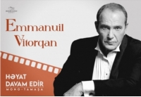 Sabah Emmanuil Vitorqan Bakıda “Həyat davam edir” adlı monotamaşa təqdim edəcək