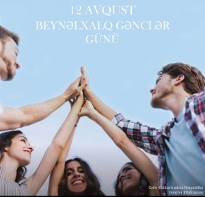 Bu gün Beynəlxalq Gənclər Günüdür