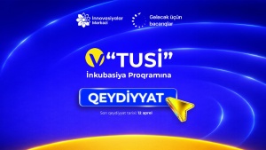 &ldquo;Gələcək &uuml;&ccedil;&uuml;n bacarıqlar&rdquo; layihəsinin V &ldquo;TUSİ&rdquo; İnkubasiya proqramına qeydiyyat davam edir*
